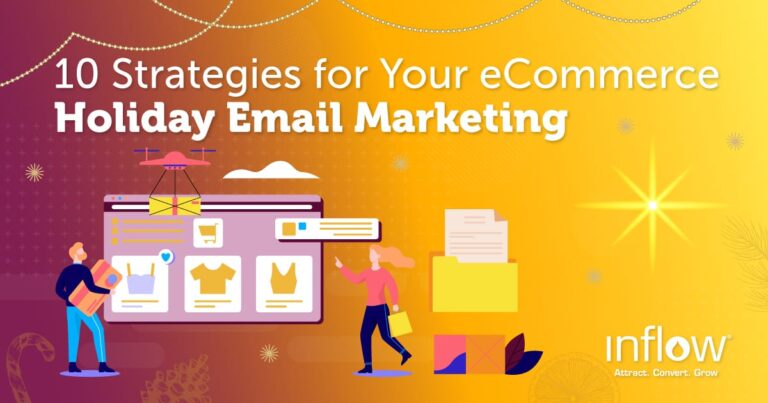 10 Ideas for eCommerce Holiday Email Marketing Campaigns in 2021