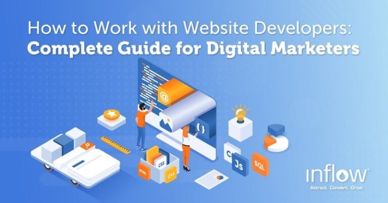 Working with Web Developers: 9 Tips for Digital Marketers