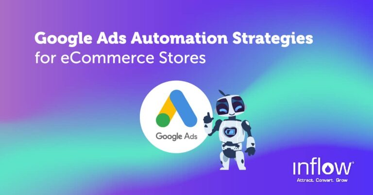 How to Automate Google Ads: 4 Winning Strategies for eCommerce Sites