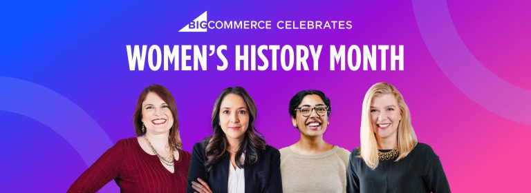 Women in Tech: A Candid Conversation with BigCommerce Women Leaders