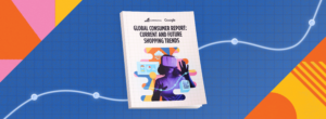 New Global Consumer Report Analyzes Latest Online Shopping Trends