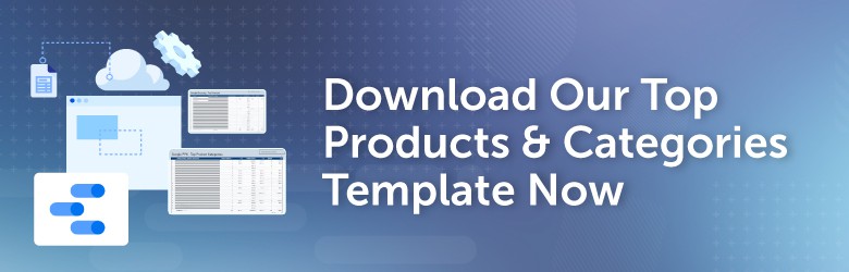Download Our Top Products & Categories Template Now.